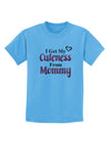 Cuteness From Mommy Childrens T-Shirt-Childrens T-Shirt-TooLoud-Aquatic-Blue-X-Small-Davson Sales