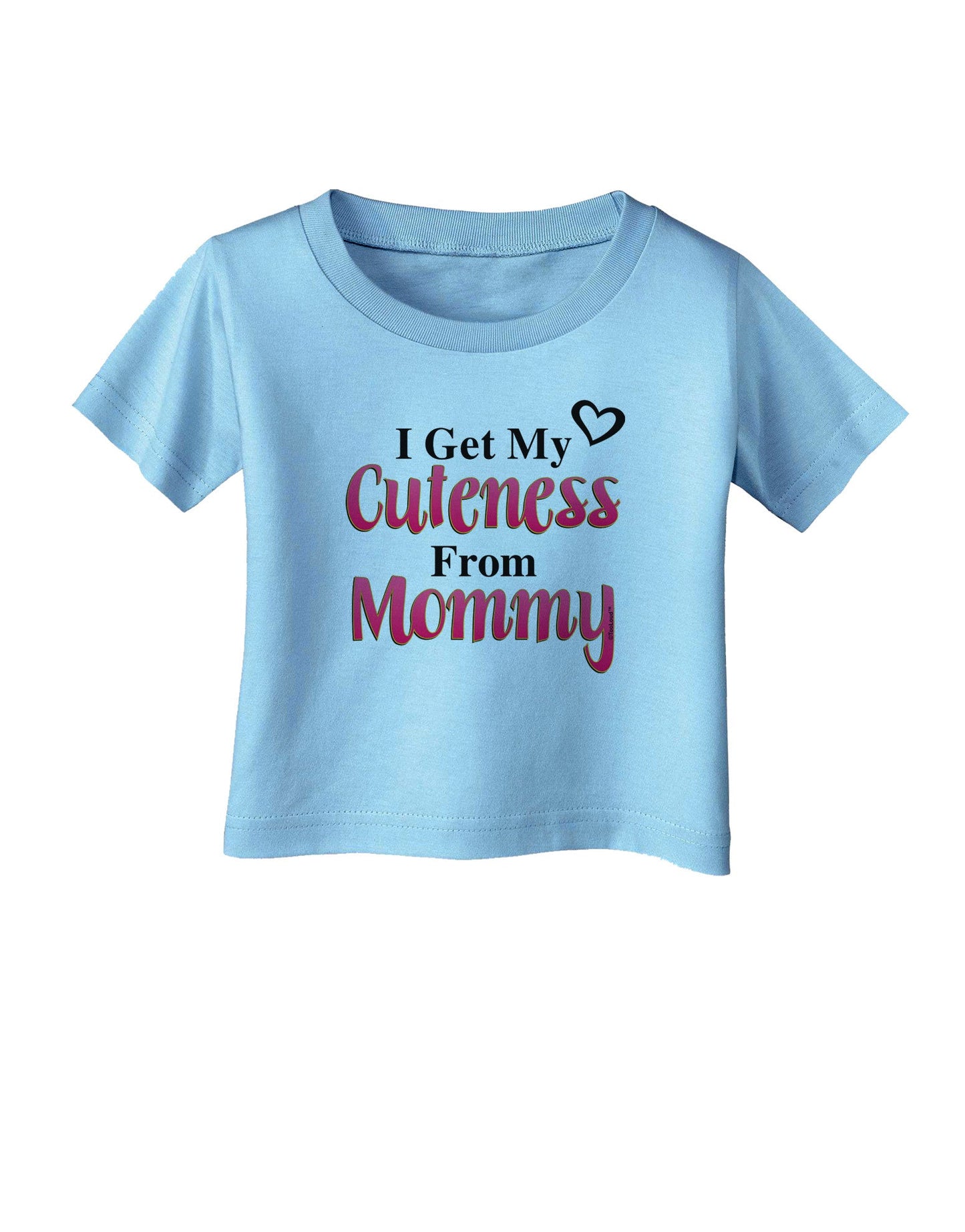 Cuteness From Mommy Infant T-Shirt-Infant T-Shirt-TooLoud-Aquatic-Blue-06-Months-Davson Sales