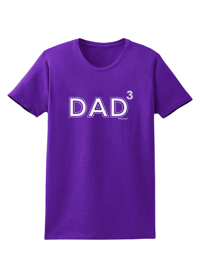 Dad Cubed - Dad of Three Womens Dark T-Shirt by TooLoud-Womens T-Shirt-TooLoud-Purple-X-Small-Davson Sales