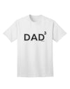 Dad Cubed - Stylish Adult T-Shirt for the Proud Father of Three-Mens T-shirts-TooLoud-White-Small-Davson Sales