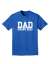 Dad Knows Best Adult Dark T-Shirt by TooLoud-Mens T-Shirt-TooLoud-Royal-Blue-Small-Davson Sales