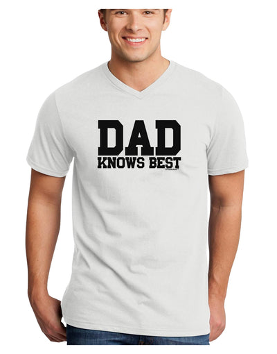 Dad Knows Best Adult V-Neck T-shirt by TooLoud-Mens V-Neck T-Shirt-TooLoud-White-Small-Davson Sales