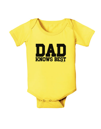 Dad Knows Best Baby Romper Bodysuit by TooLoud