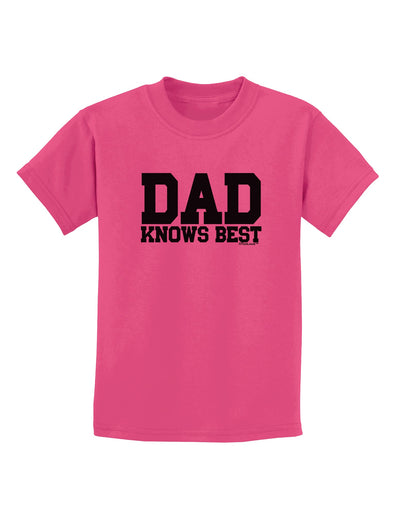 Dad Knows Best Childrens T-Shirt by TooLoud-Childrens T-Shirt-TooLoud-Sangria-X-Small-Davson Sales