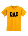 Dad Knows Best Childrens T-Shirt by TooLoud-Childrens T-Shirt-TooLoud-Gold-X-Small-Davson Sales