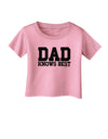 Dad Knows Best Infant T-Shirt by TooLoud-Infant T-Shirt-TooLoud-Candy-Pink-06-Months-Davson Sales