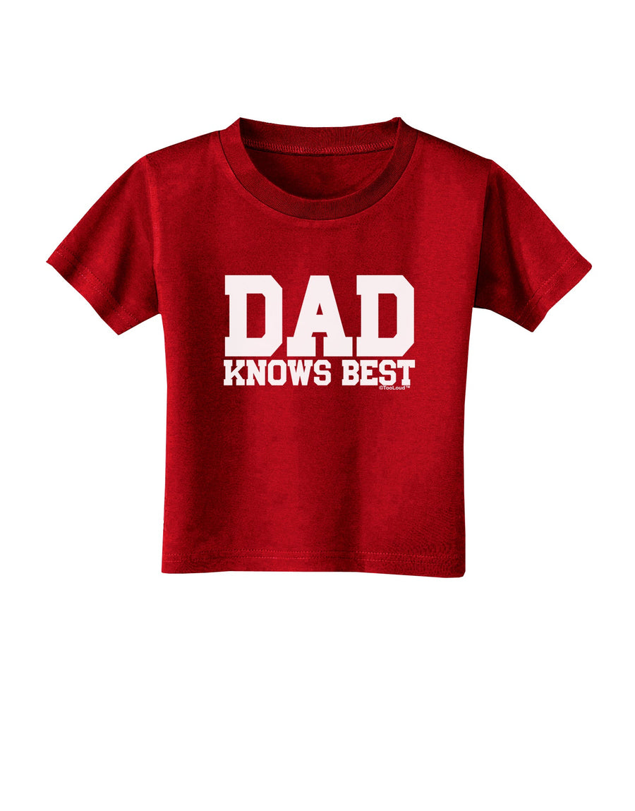 Dad Knows Best Toddler T-Shirt Dark by TooLoud-Toddler T-Shirt-TooLoud-Black-2T-Davson Sales