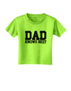 Dad Knows Best Toddler T-Shirt by TooLoud-Toddler T-Shirt-TooLoud-Lime-Green-2T-Davson Sales