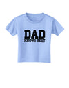 Dad Knows Best Toddler T-Shirt by TooLoud-Toddler T-Shirt-TooLoud-Aquatic-Blue-2T-Davson Sales