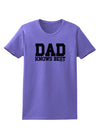 Dad Knows Best Womens T-Shirt by TooLoud-Womens T-Shirt-TooLoud-Violet-X-Small-Davson Sales