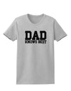 Dad Knows Best Womens T-Shirt by TooLoud-Womens T-Shirt-TooLoud-AshGray-X-Small-Davson Sales