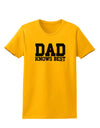 Dad Knows Best Womens T-Shirt by TooLoud-Womens T-Shirt-TooLoud-Gold-X-Small-Davson Sales