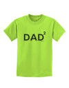 Dad Squared - Dad of Two Childrens T-Shirt by TooLoud-Childrens T-Shirt-TooLoud-Lime-Green-X-Small-Davson Sales