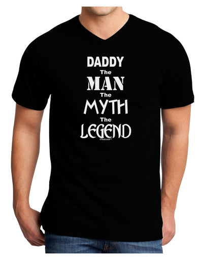 Daddy The Man The Myth The Legend Adult Dark V-Neck T-Shirt by TooLoud-TooLoud-Black-Small-Davson Sales