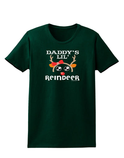 Daddy's Lil Reindeer Girl Womens Dark T-Shirt-TooLoud-Forest-Green-Small-Davson Sales