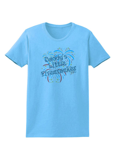 Daddy's Little Firecracker Womens T-Shirt-Womens T-Shirt-TooLoud-Aquatic-Blue-X-Small-Davson Sales