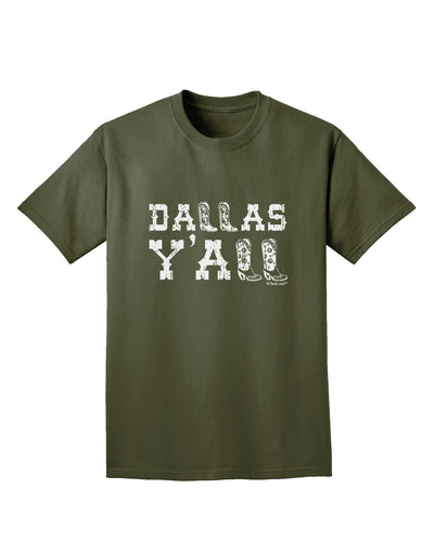 Dallas Y'all - Boots - Texas Pride Adult Dark T-Shirt-Mens T-Shirt-TooLoud-Military-Green-Small-Davson Sales