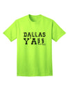 Dallas Y'all - Boots - Texas Pride Adult T-Shirt: A Celebration of Texan Heritage and Style-Mens T-shirts-TooLoud-Neon-Green-Small-Davson Sales