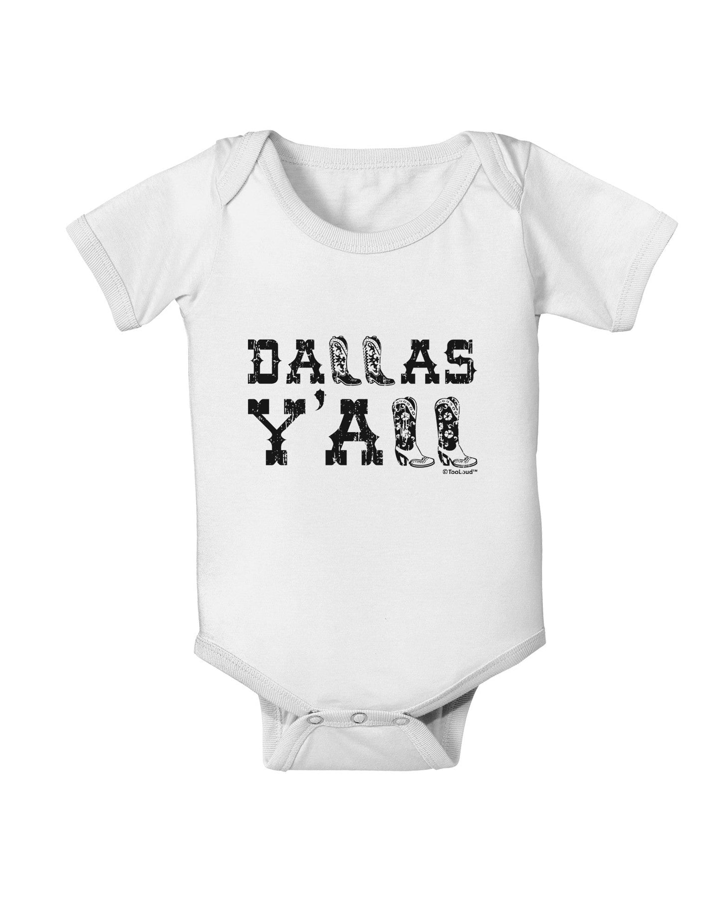 Dallas Y'all - Boots - Texas Pride Baby Romper Bodysuit-Baby Romper-TooLoud-White-06-Months-Davson Sales