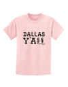 Dallas Y'all - Boots - Texas Pride Childrens T-Shirt-Childrens T-Shirt-TooLoud-PalePink-X-Small-Davson Sales