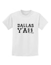 Dallas Y'all - Boots - Texas Pride Childrens T-Shirt-Childrens T-Shirt-TooLoud-White-X-Small-Davson Sales