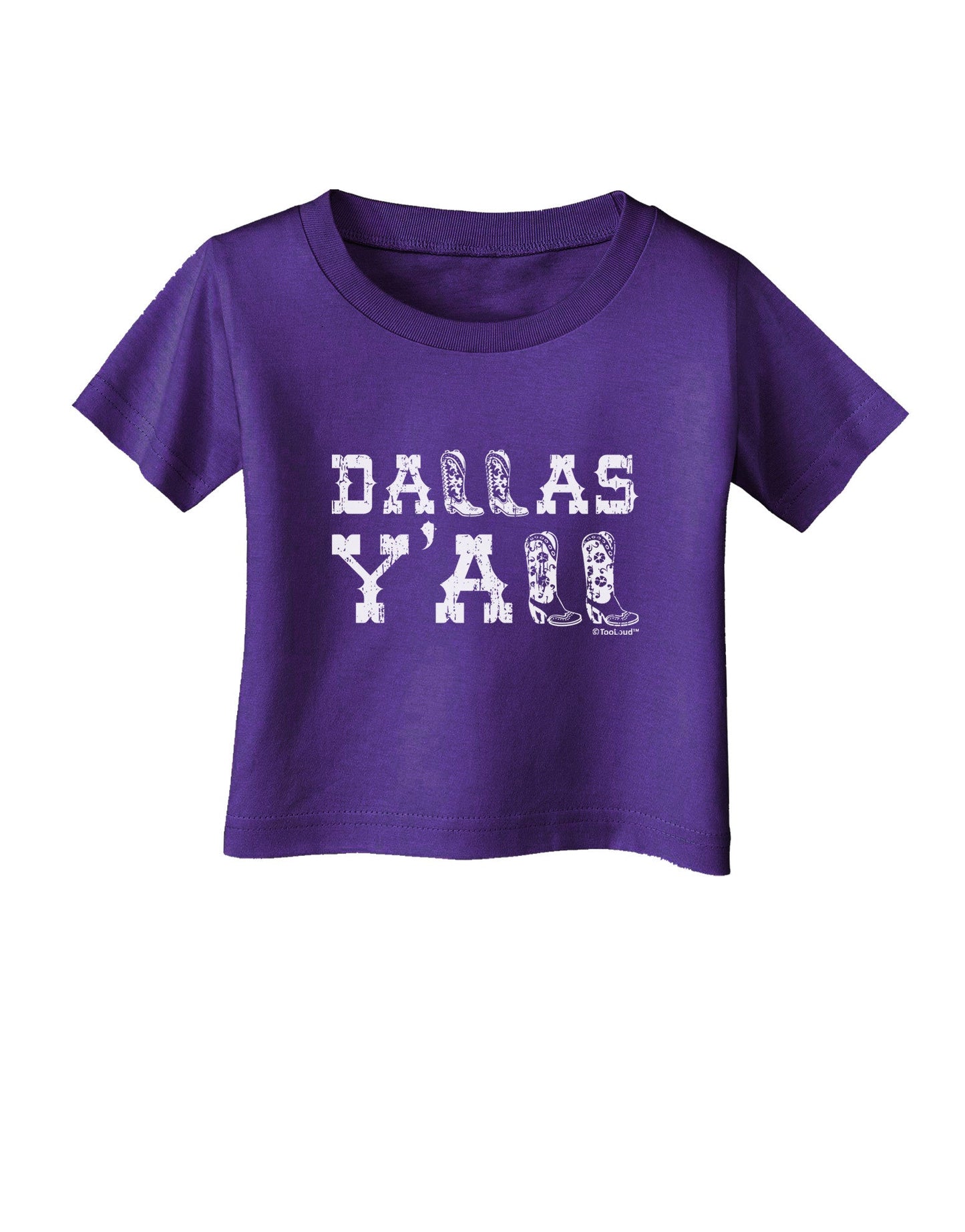 Dallas Y'all - Boots - Texas Pride Infant T-Shirt Dark-Infant T-Shirt-TooLoud-Purple-06-Months-Davson Sales