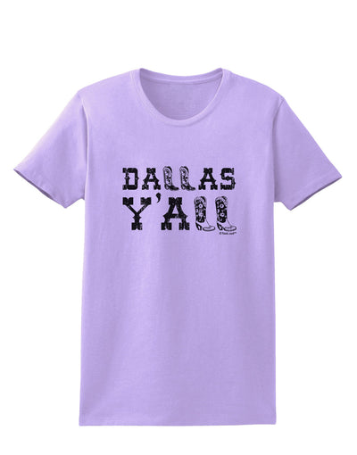 Dallas Y'all - Boots - Texas Pride Womens T-Shirt-Womens T-Shirt-TooLoud-Lavender-X-Small-Davson Sales