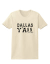 Dallas Y'all - Boots - Texas Pride Womens T-Shirt-Womens T-Shirt-TooLoud-Natural-X-Small-Davson Sales