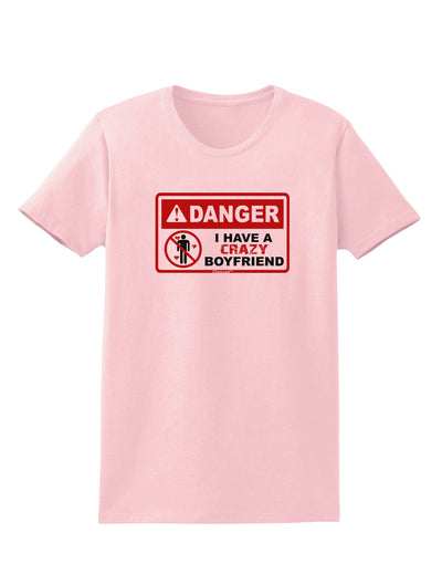 Danger - Crazy Boyfriend Womens T-Shirt-Womens T-Shirt-TooLoud-PalePink-X-Small-Davson Sales