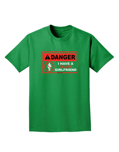 Danger - Crazy Girlfriend Adult Dark T-Shirt-Mens T-Shirt-TooLoud-Kelly-Green-Small-Davson Sales