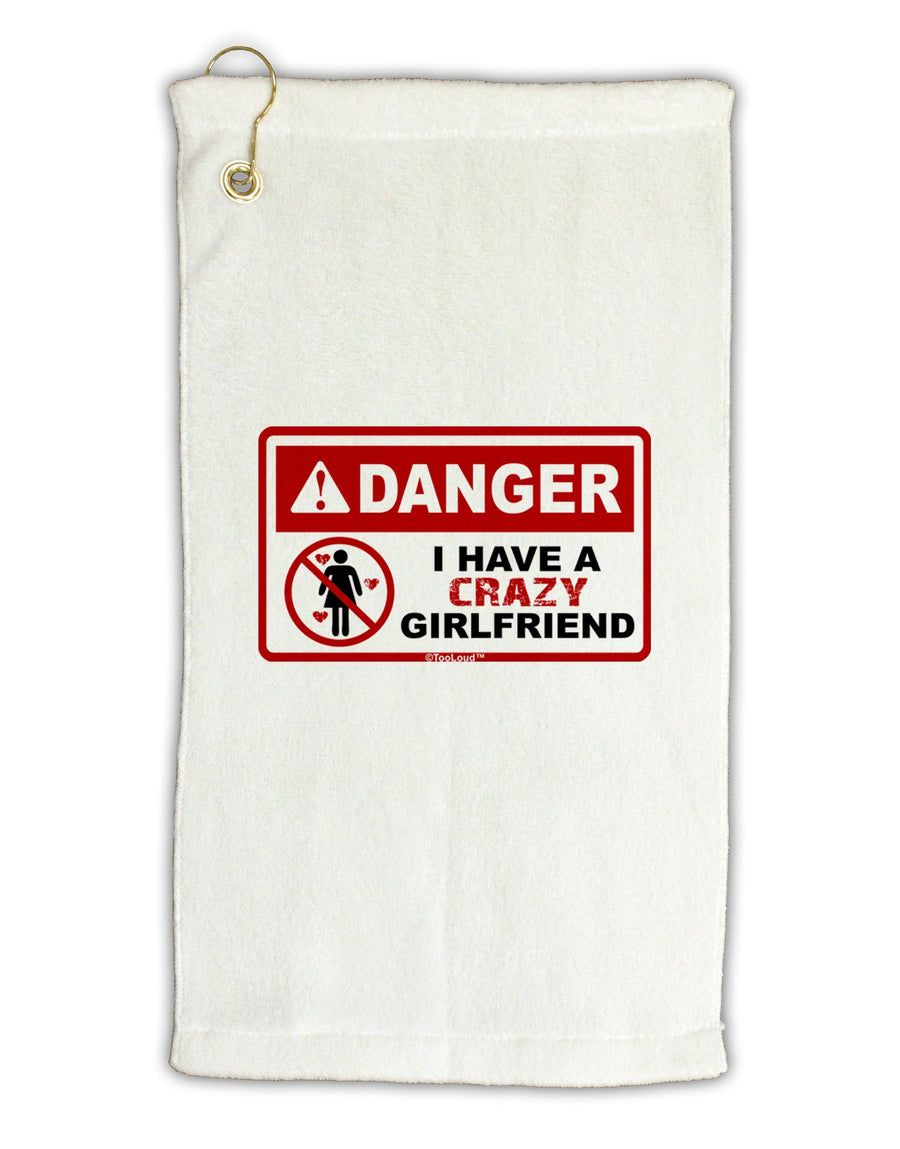 Danger - Crazy Girlfriend Micro Terry Gromet Golf Towel 16 x 25 inch-Golf Towel-TooLoud-White-Davson Sales