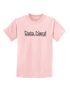 Data Nerd Childrens T-Shirt by TooLoud-Childrens T-Shirt-TooLoud-PalePink-X-Small-Davson Sales