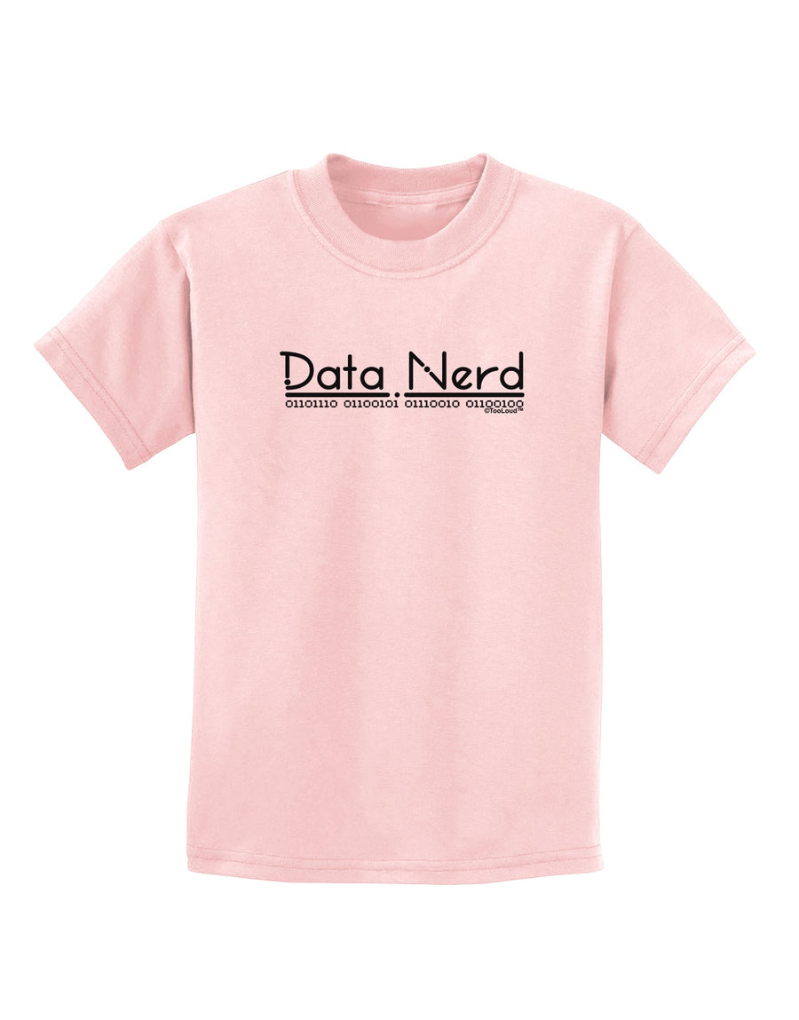 Data Nerd Childrens T-Shirt by TooLoud-Childrens T-Shirt-TooLoud-White-X-Small-Davson Sales