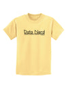 Data Nerd Childrens T-Shirt by TooLoud-Childrens T-Shirt-TooLoud-Daffodil-Yellow-X-Small-Davson Sales