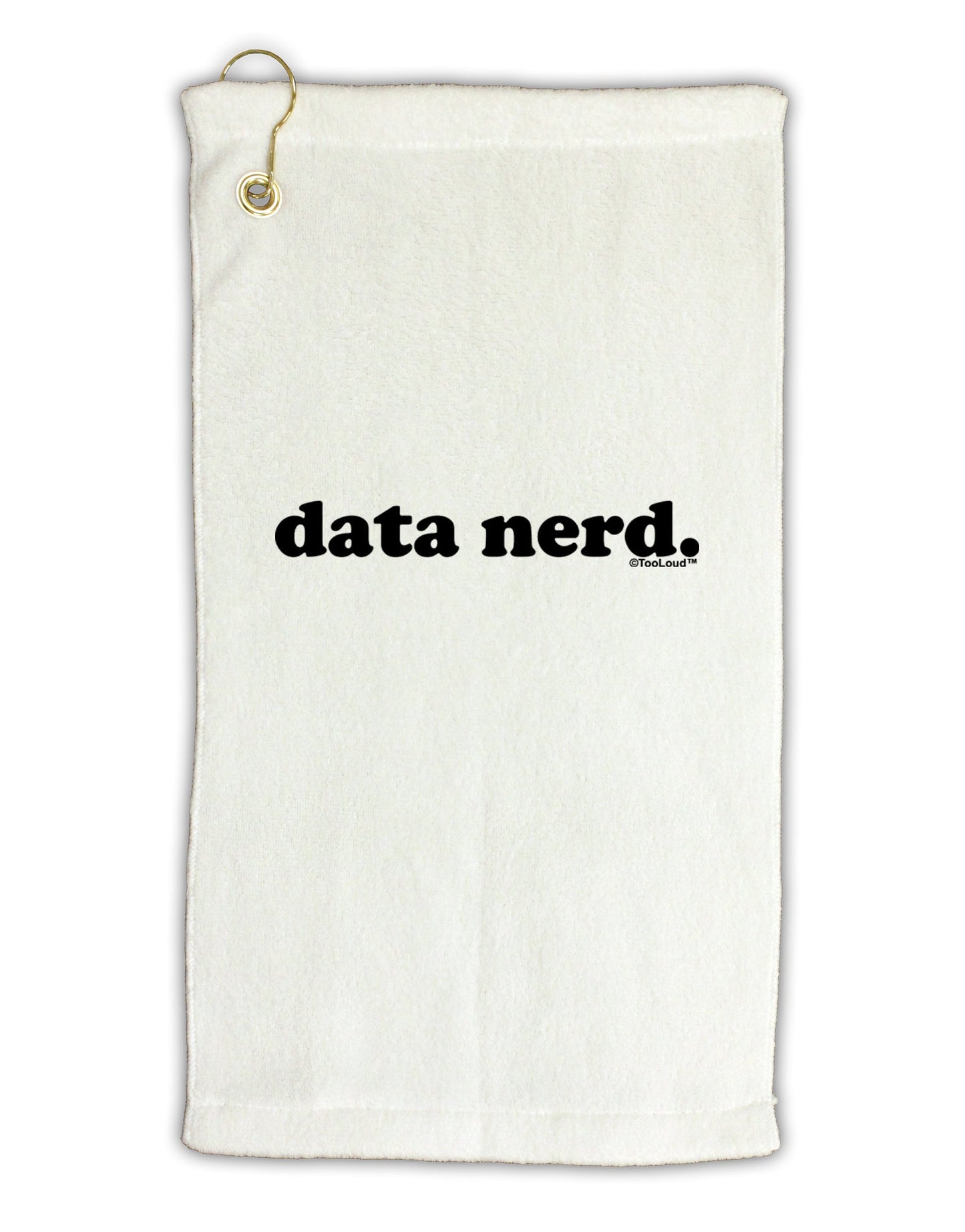 Data Nerd Simple Text Micro Terry Gromet Golf Towel 16 x 25 inch by TooLoud-Golf Towel-TooLoud-White-Davson Sales
