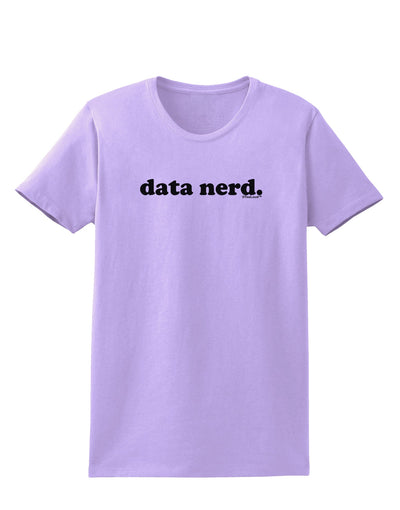 Data Nerd Simple Text Womens T-Shirt by TooLoud-Womens T-Shirt-TooLoud-Lavender-X-Small-Davson Sales