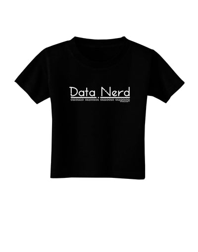 Data Nerd Toddler T-Shirt Dark by TooLoud-Toddler T-Shirt-TooLoud-Black-2T-Davson Sales