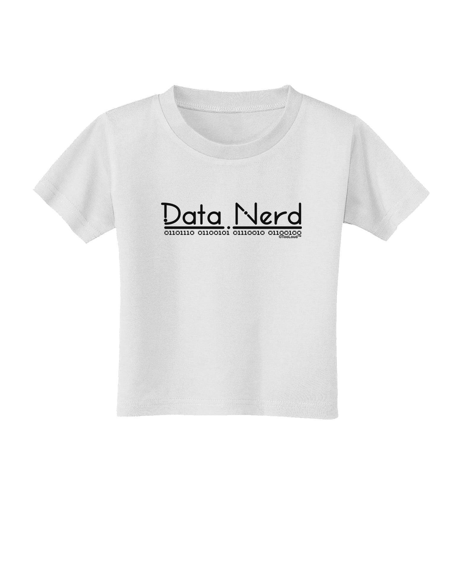 Data Nerd Toddler T-Shirt by TooLoud-Toddler T-Shirt-TooLoud-White-2T-Davson Sales
