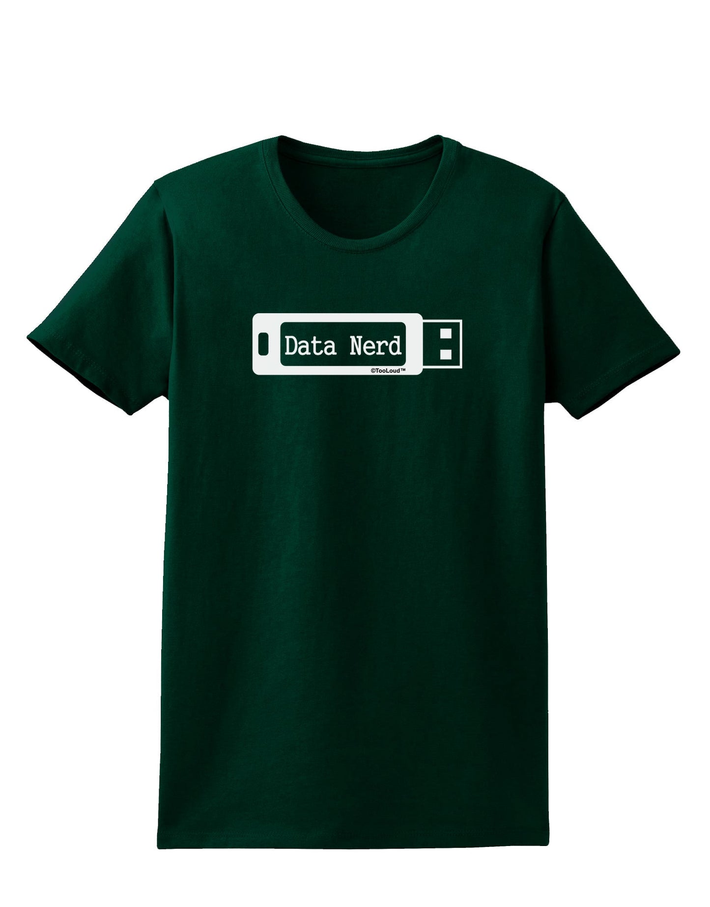 Data Nerd USB Womens Dark T-Shirt by TooLoud-Womens T-Shirt-TooLoud-Forest-Green-Small-Davson Sales