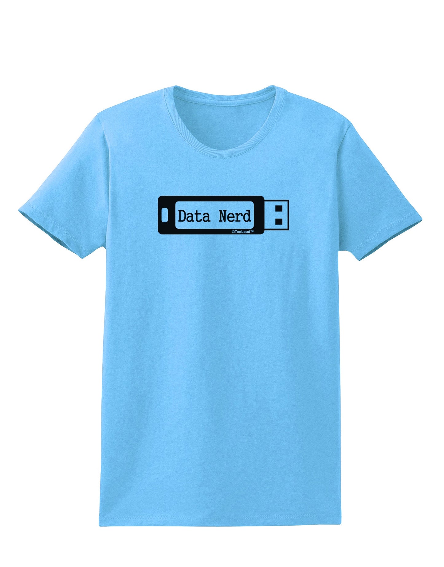 Data Nerd USB Womens T-Shirt by TooLoud-Womens T-Shirt-TooLoud-Aquatic-Blue-X-Small-Davson Sales