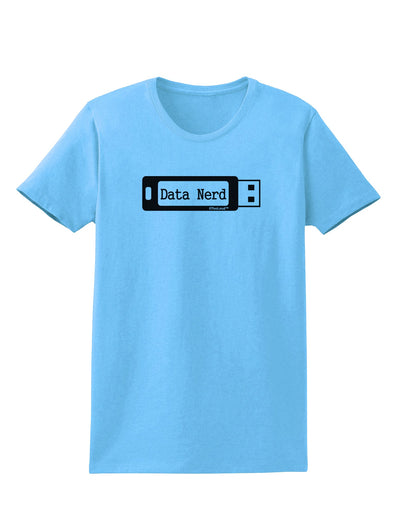 Data Nerd USB Womens T-Shirt by TooLoud-Womens T-Shirt-TooLoud-Aquatic-Blue-X-Small-Davson Sales