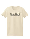 Data Nerd Womens T-Shirt by TooLoud-Womens T-Shirt-TooLoud-Natural-X-Small-Davson Sales