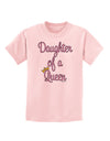 Daughter of a Queen - Matching Mom and Daughter Design Childrens T-Shirt by TooLoud-Childrens T-Shirt-TooLoud-PalePink-X-Small-Davson Sales