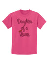 Daughter of a Queen - Matching Mom and Daughter Design Childrens T-Shirt by TooLoud-Childrens T-Shirt-TooLoud-Sangria-X-Small-Davson Sales