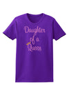 Daughter of a Queen - Matching Mom and Daughter Design Womens Dark T-Shirt by TooLoud-Womens T-Shirt-TooLoud-Purple-X-Small-Davson Sales