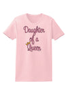 Daughter of a Queen - Matching Mom and Daughter Design Womens T-Shirt by TooLoud-Womens T-Shirt-TooLoud-PalePink-X-Small-Davson Sales