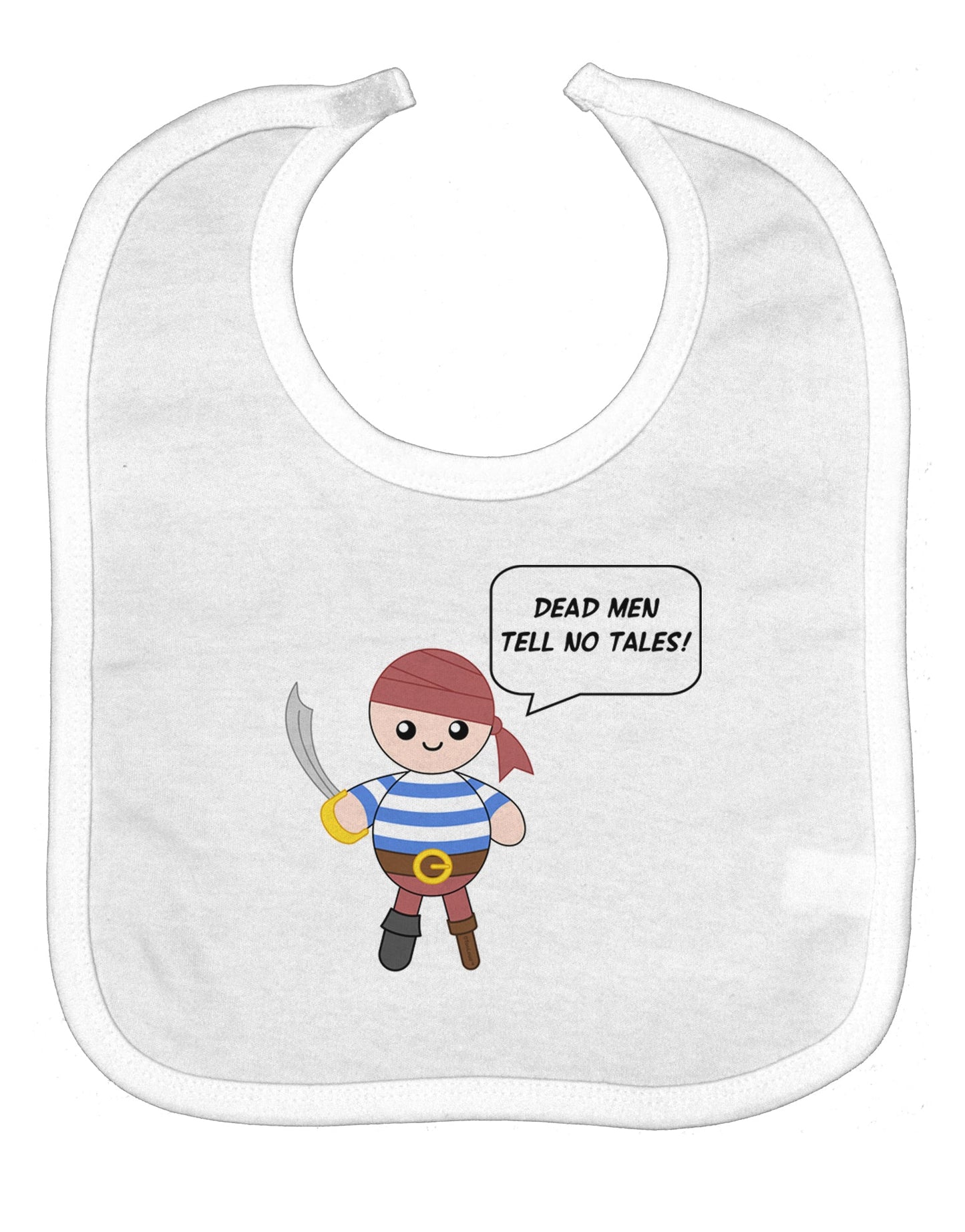 Dead Men Tell No Tales - Petey the Pirate Baby Bib