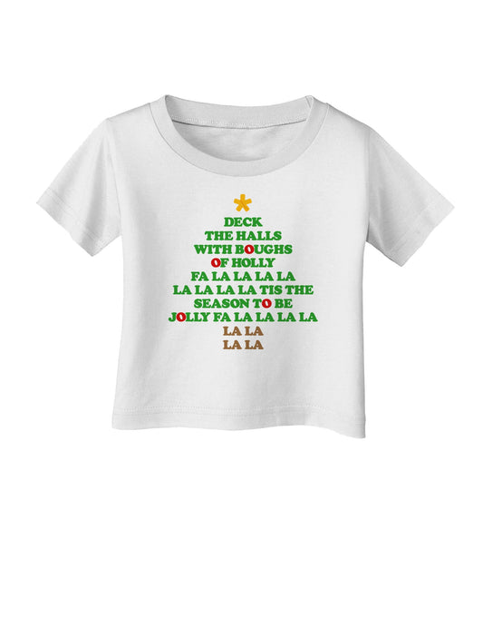 Deck the Halls Lyrics Christmas Tree Infant T-Shirt-Infant T-Shirt-TooLoud-White-06-Months-Davson Sales