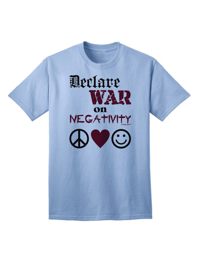 Declare War on Negativity Adult T-Shirt-Mens T-Shirt-TooLoud-Light-Blue-Small-Davson Sales