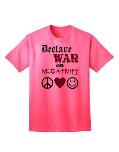 Declare War on Negativity Adult T-Shirt-Mens T-Shirt-TooLoud-Neon-Pink-Small-Davson Sales